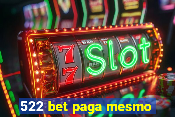 522 bet paga mesmo